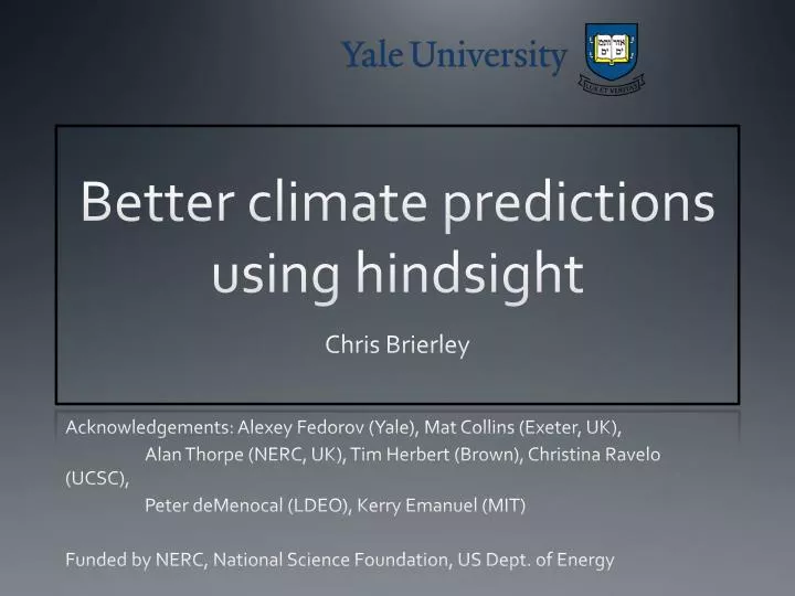 better climate predictions using hindsight