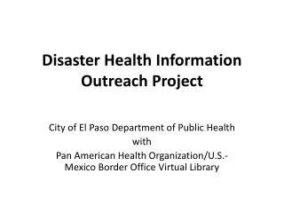Disaster Health Information Outreach Project