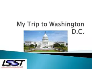 My Trip to Washington D.C.