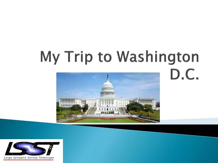 my trip to washington d c