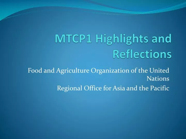 mtcp1 highlights and reflections