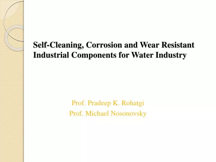 self cleaning corrosion and wear resistant industrial components for water industry
