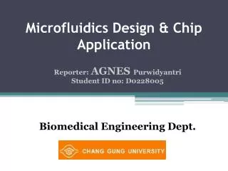 Microfluidics Design &amp; Chip Application