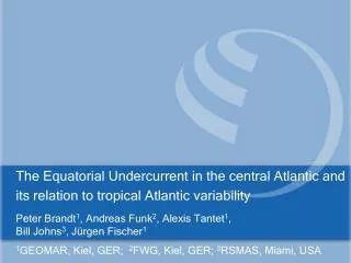 The Equatorial Undercurrent in the central Atlantic and its relation to tropical Atlantic variability
