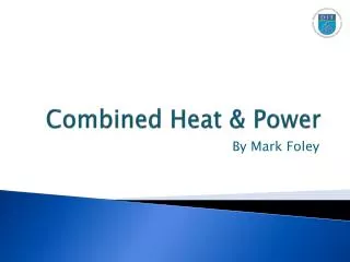 Combined Heat &amp; Power