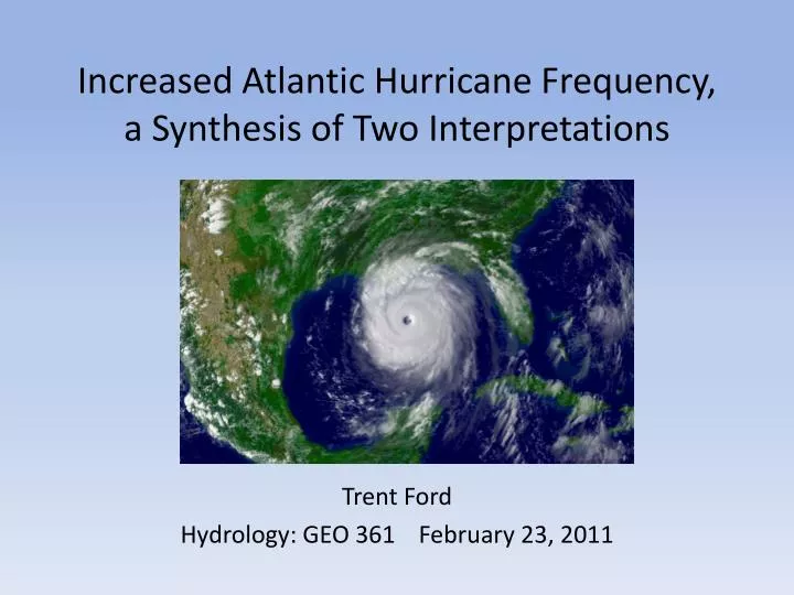 increased atlantic hurricane frequency a synthesis of two interpretations