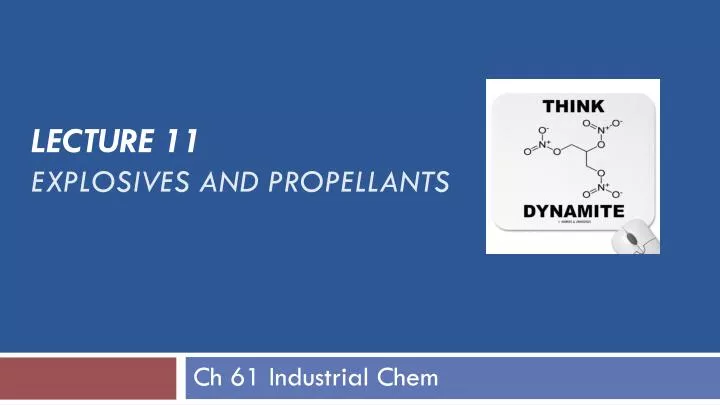 lecture 11 explosives and propellants
