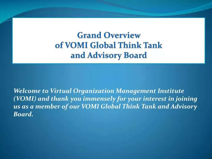 grand overview of vomi global think tank and advisory board