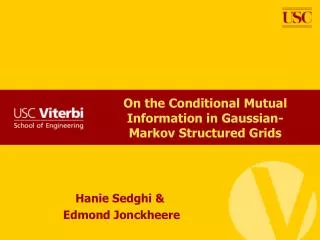 On the Conditional Mutual Information in Gaussian-Markov Structured Grids