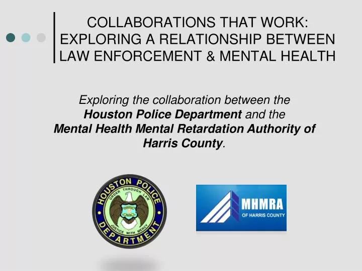 collaborations that work exploring a relationship between law enforcement mental health