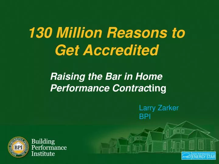 130 million reasons to get accredited