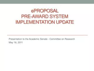 e Proposal Pre-award System Implementation Update
