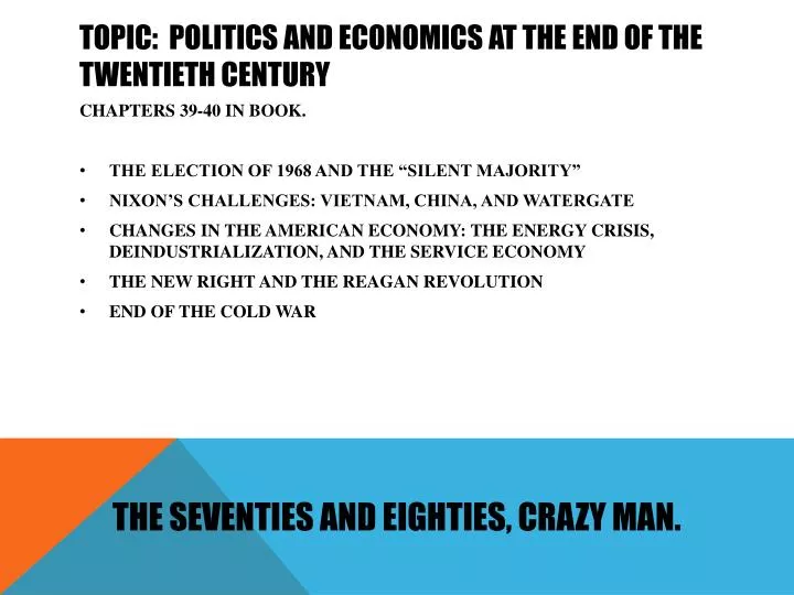 topic politics and economics at the end of the twentieth century