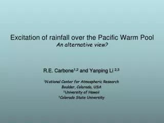 Excitation of rainfall over the Pacific Warm Pool An alternative view?