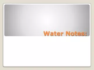 Water Notes: