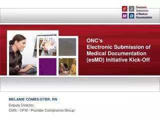 ONC’s Electronic Submission of Medical Documentation (esMD) Initiative Kick-Off