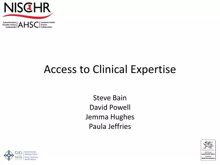 access to clinical expertise