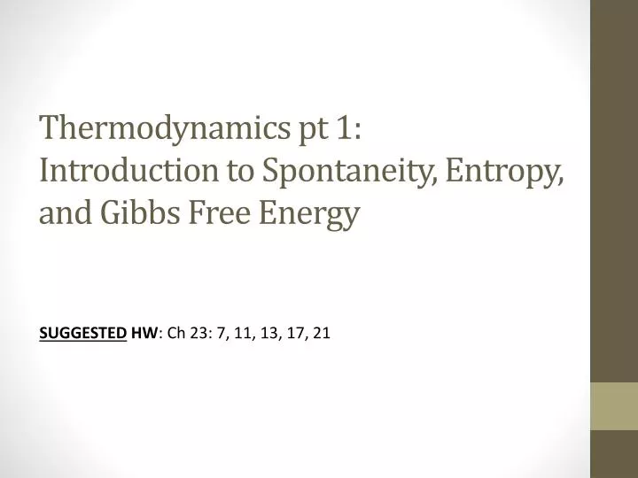 thermodynamics pt 1 introduction to spontaneity entropy and gibbs free energy