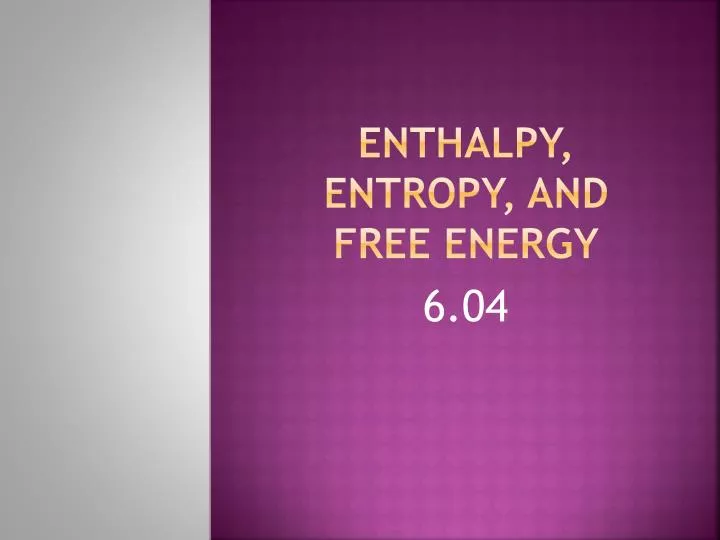 enthalpy entropy and free energy