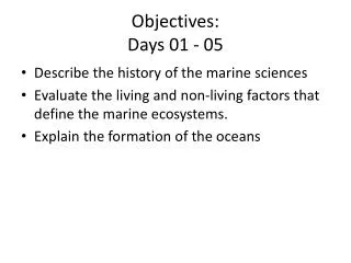Objectives: Days 01 - 05