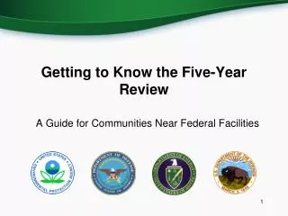 Getting to Know the Five-Year Review