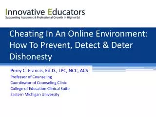 Cheating In An Online Environment: How To Prevent, Detect &amp; Deter Dishonesty