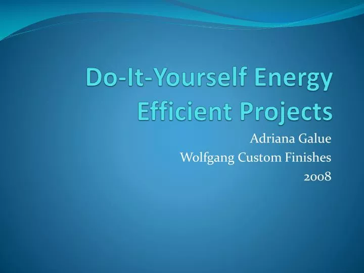 do it yourself energy efficient projects