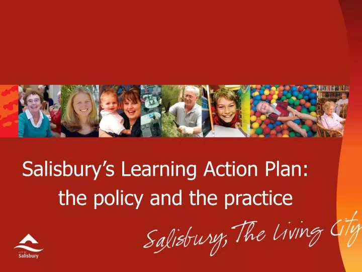 salisbury s learning action plan the policy and the practice