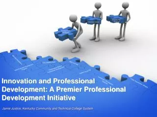 Innovation and Professional Development: A Premier Professional Development Initiative