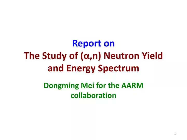 report on the study of n neutron yield and energy spectrum