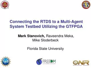 Connecting the RTDS to a Multi-Agent System Testbed Utilizing the GTFPGA
