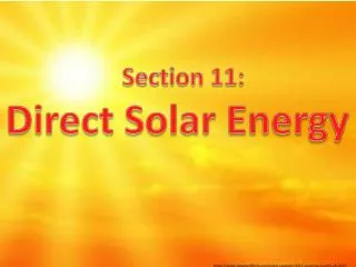 Section 11: Direct Solar Energy