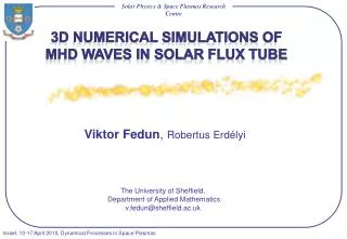 3D numerical simulations of MHD waves in solar flux tube
