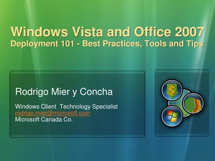 windows vista and office 2007 deployment 101 best practices tools and tips