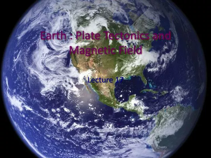 earth plate tectonics and magnetic field