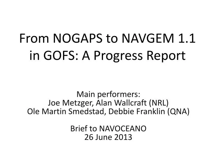 from nogaps to navgem 1 1 in gofs a progress report