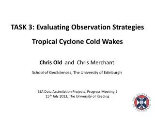 TASK 3: Evaluating Observation Strategies Tropical Cyclone Cold Wakes