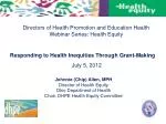 Directors of Health Promotion and Education Health Webinar Series: Health Equity