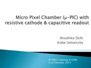 Micro Pixel Chamber ( m -PIC) with resistive cathode &amp; capacitive readout