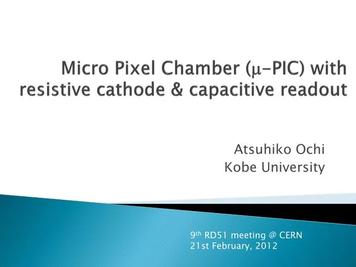 micro pixel chamber m pic with resistive cathode capacitive readout