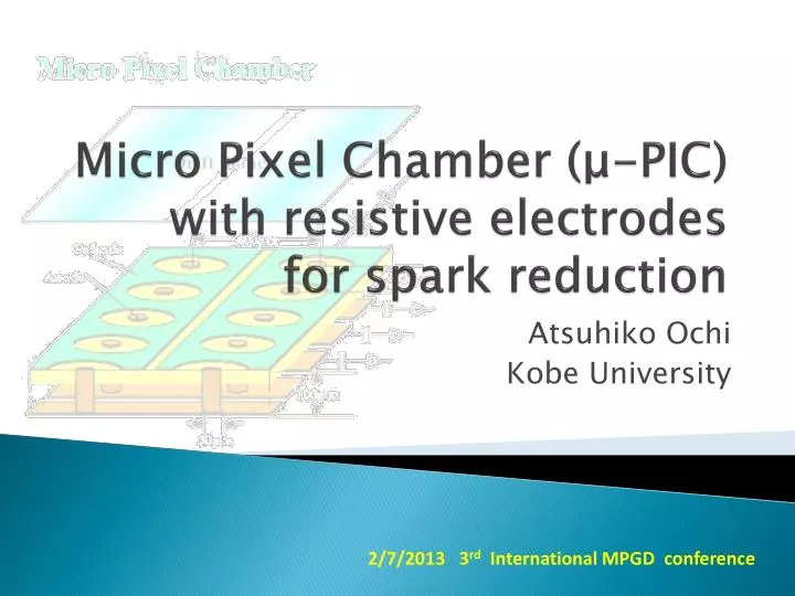 micro pixel chamber pic with resistive electrodes for spark reduction