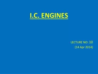 I.C. ENGINES