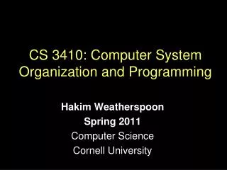 CS 3410: Computer System Organization and Programming