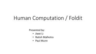Human Computation / Foldit