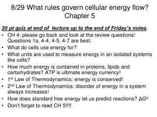 8/29 What rules govern cellular energy flow? Chapter 5