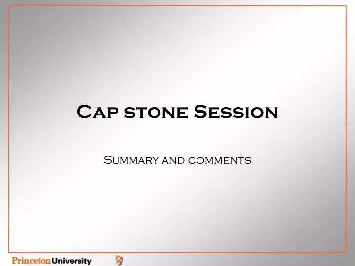cap stone session