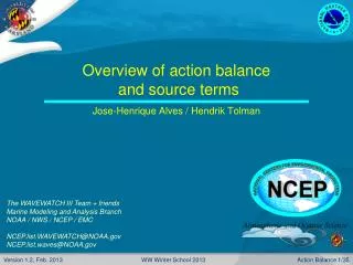 Overview of action balance and source terms