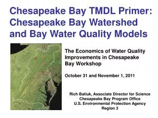 Chesapeake Bay TMDL Primer: Chesapeake Bay Watershed and Bay Water Quality Models