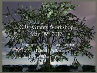 CRC Grants Workshop May 15 th 2013