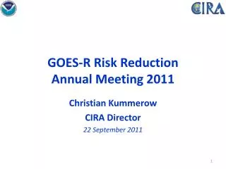 GOES-R Risk Reduction Annual Meeting 2011